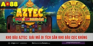 Kho Báu AZTEC - Giải Mã Di Tích Săn Kho Báu Khủng Cùng AO88